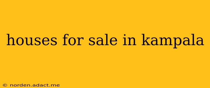 houses for sale in kampala