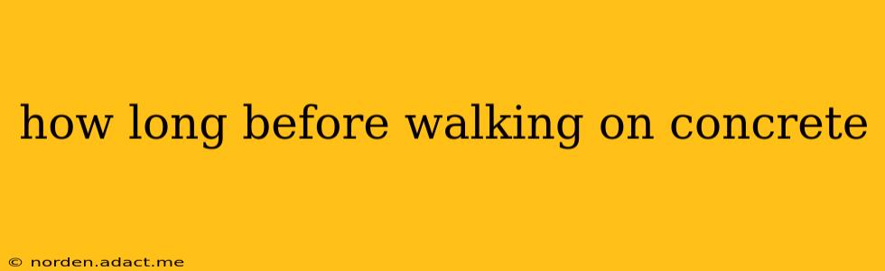 how long before walking on concrete