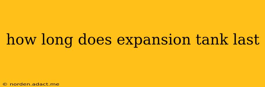 how long does expansion tank last