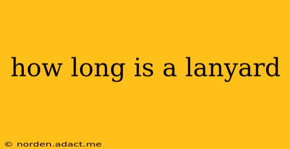 how long is a lanyard