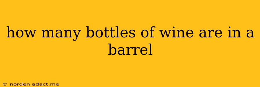 how many bottles of wine are in a barrel