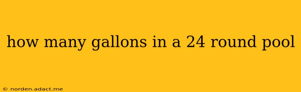 how many gallons in a 24 round pool