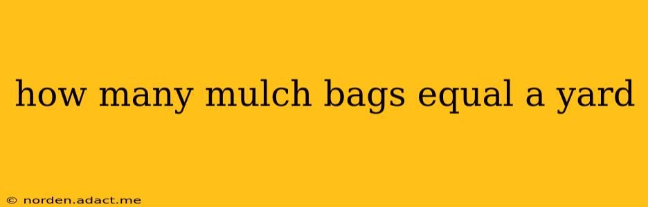 how many mulch bags equal a yard