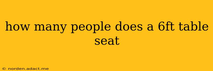 how many people does a 6ft table seat