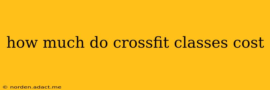 how much do crossfit classes cost