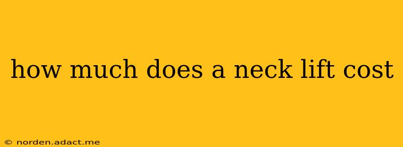 how much does a neck lift cost