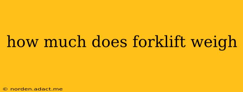 how much does forklift weigh