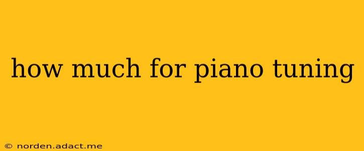how much for piano tuning