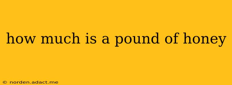 how much is a pound of honey