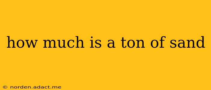 how much is a ton of sand