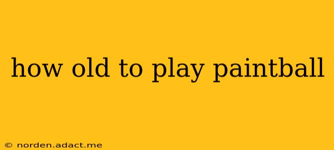 how old to play paintball