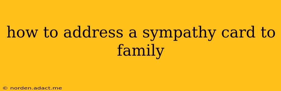 how to address a sympathy card to family