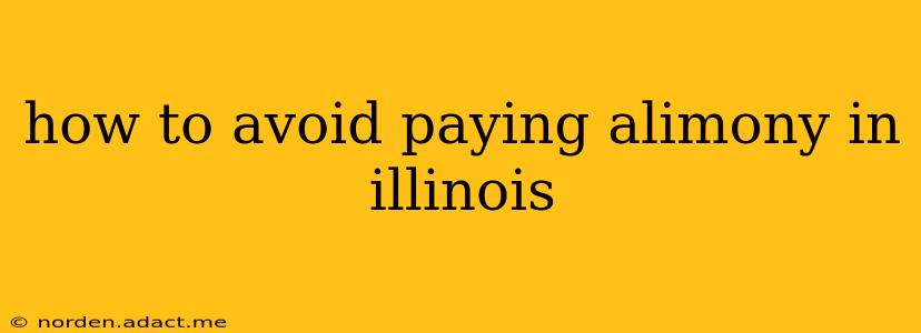 how to avoid paying alimony in illinois