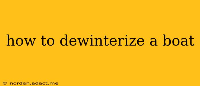 how to dewinterize a boat