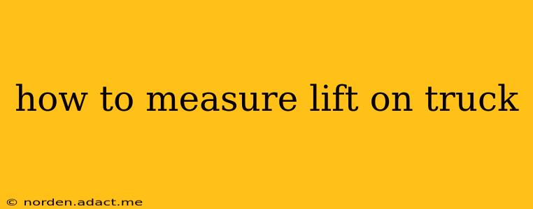how to measure lift on truck