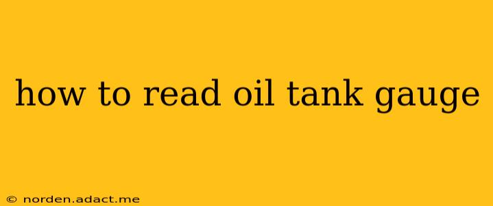 how to read oil tank gauge