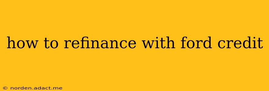 how to refinance with ford credit