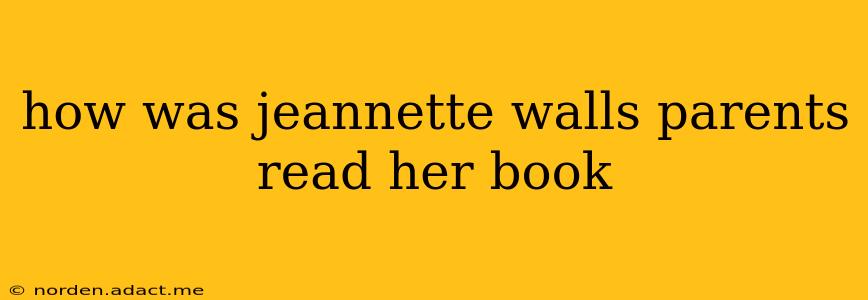how was jeannette walls parents read her book