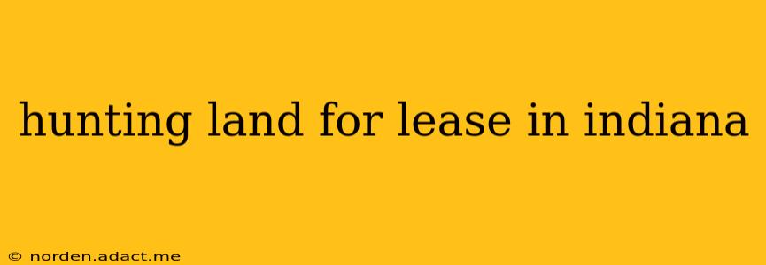 hunting land for lease in indiana