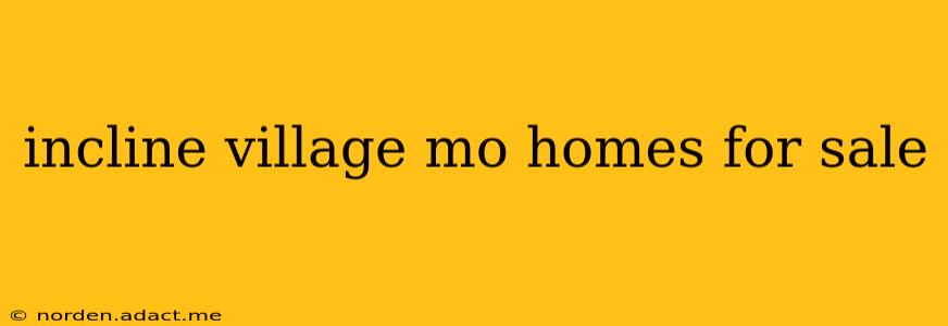 incline village mo homes for sale
