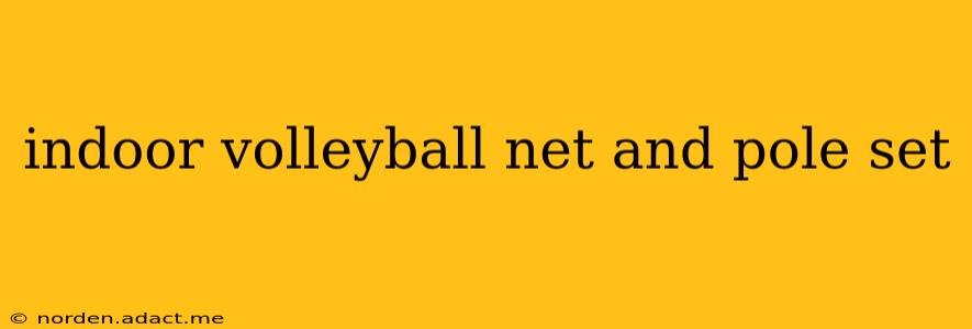 indoor volleyball net and pole set