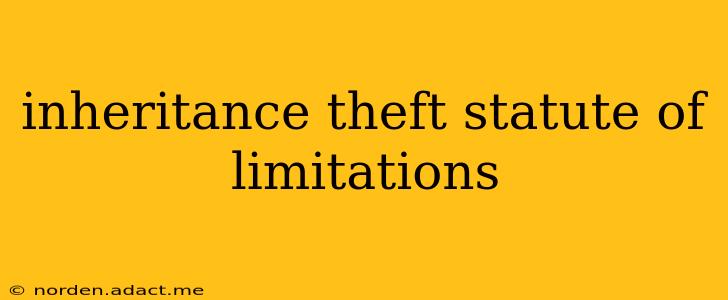 inheritance theft statute of limitations
