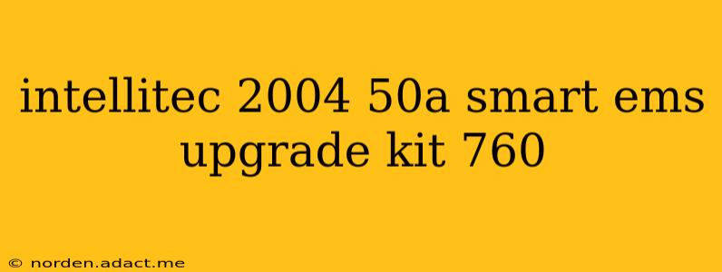 intellitec 2004 50a smart ems upgrade kit 760