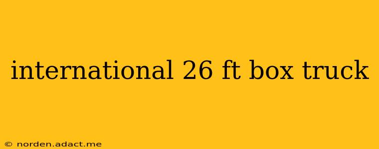 international 26 ft box truck