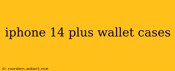 iphone 14 plus wallet cases