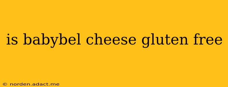is babybel cheese gluten free