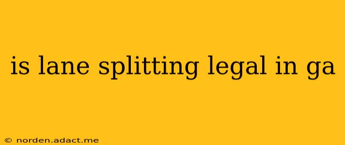 is lane splitting legal in ga