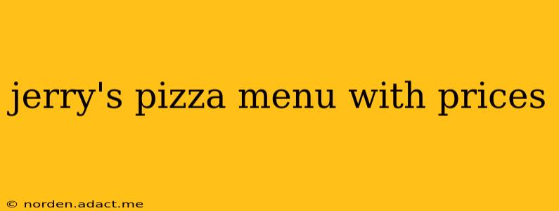 jerry's pizza menu with prices