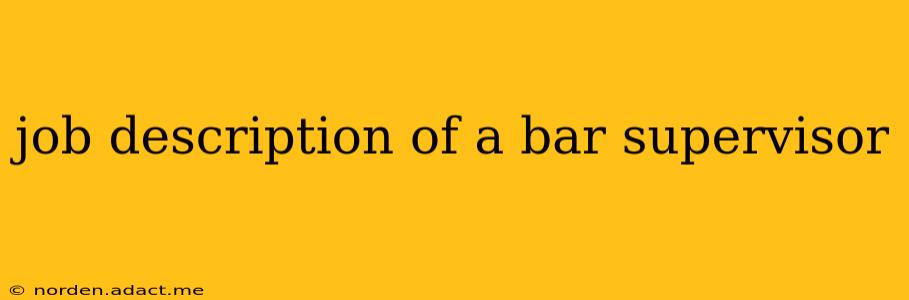 job description of a bar supervisor
