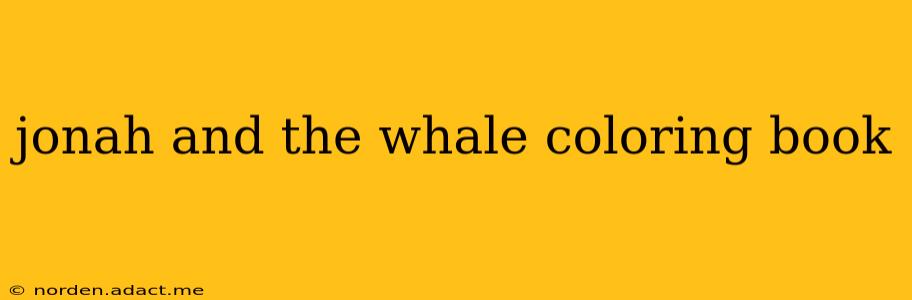 jonah and the whale coloring book
