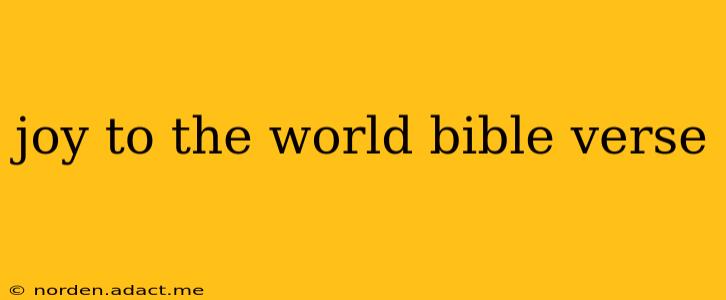 joy to the world bible verse