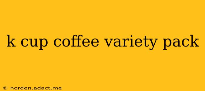k cup coffee variety pack