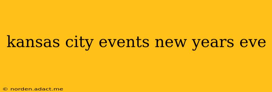 kansas city events new years eve