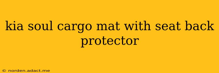 kia soul cargo mat with seat back protector