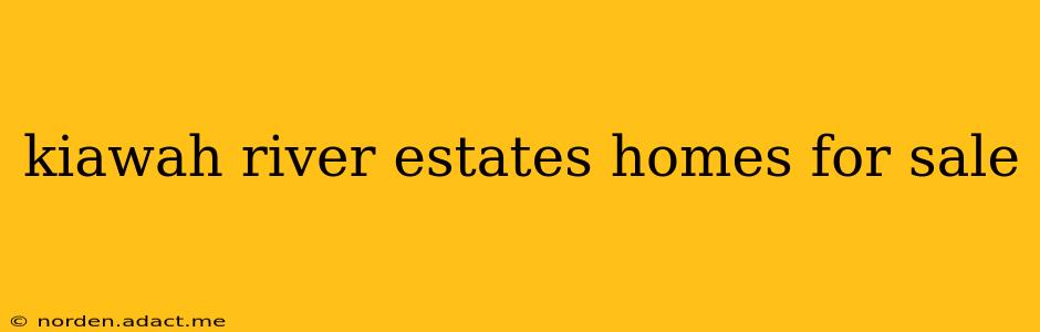 kiawah river estates homes for sale