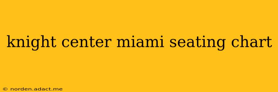 knight center miami seating chart