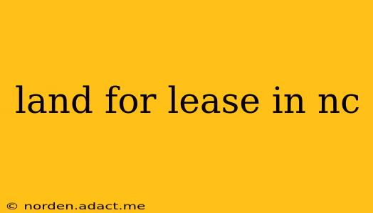 land for lease in nc