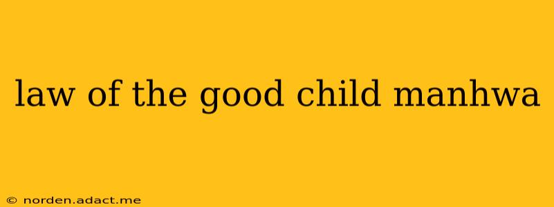 law of the good child manhwa