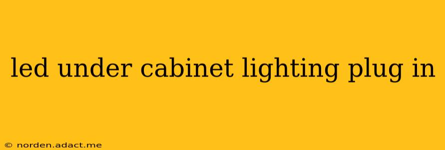 led under cabinet lighting plug in