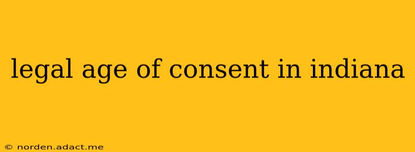 legal age of consent in indiana