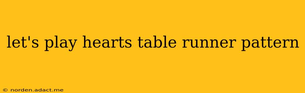 let's play hearts table runner pattern
