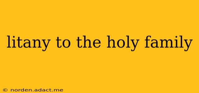 litany to the holy family