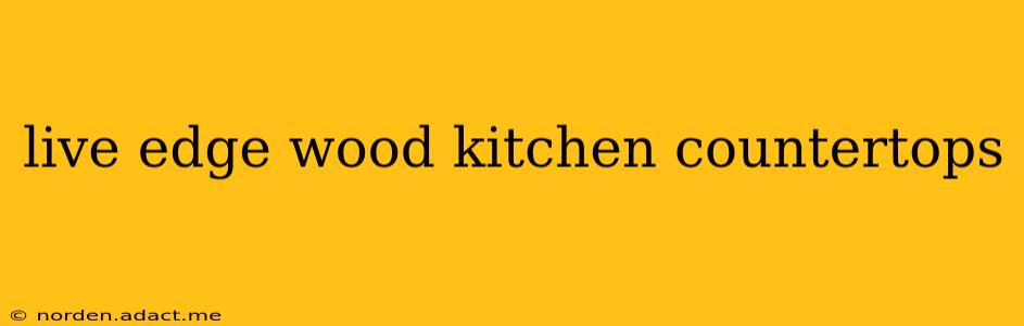live edge wood kitchen countertops