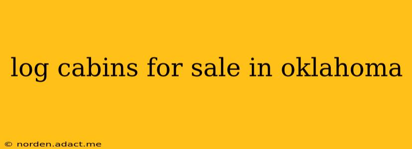 log cabins for sale in oklahoma