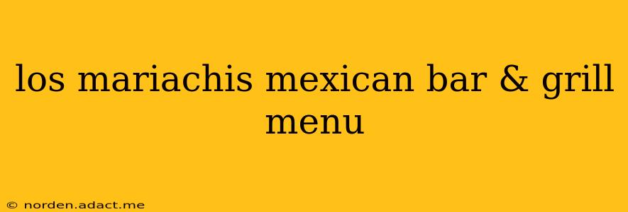 los mariachis mexican bar & grill menu