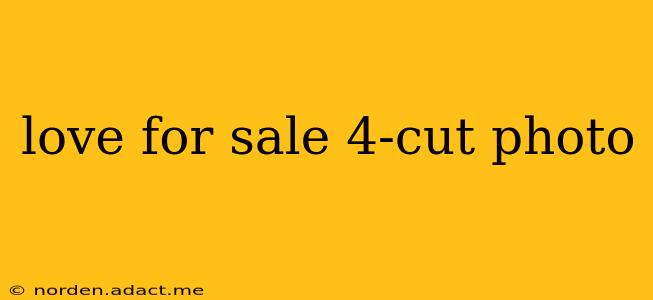 love for sale 4-cut photo